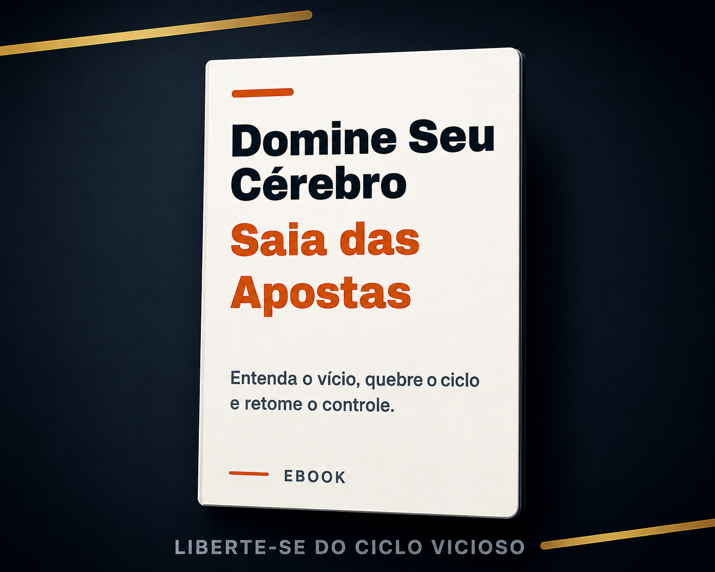 Capa do ebook Domine Seu Cérebro Saia das Apostas